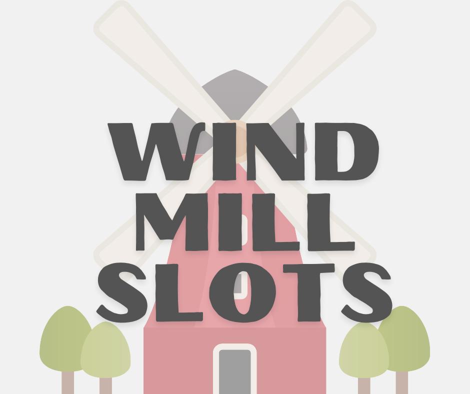 Wind Mill Slots